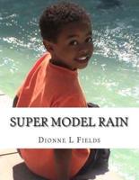 Super Model Rain