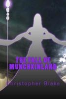 The Fall of Munchkinland