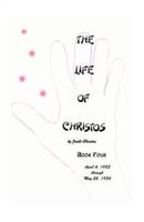 The Life of Christos Book Four
