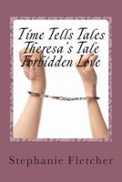 Time Tells Tales - Theresa's Tale