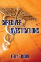 Caregiver Investigations