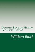 Donald Ross of Heimra (Volume II of 3)