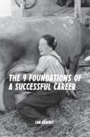 The 9 Foundations of a Successful Career