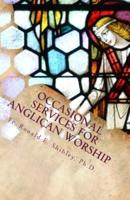 Occasional Services for Anglican Worship