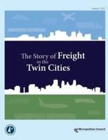 The Story of Freight in the Twin Cities