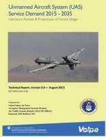 Unmanned Aircraft System (Uas) Service Demand 2015-2035