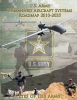 U.S. Army Unmanned Aircraft Systems Roadmap 2010-2035