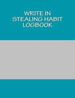 Write in Stealing Habit Logbook