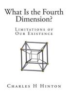 What Is the Fourth Dimension?