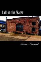 Call on the Water