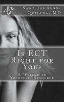Is Ect Right for You?