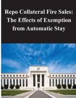 Repo Collateral Fire Sales - The Effects of Exemption from Automatic Stay