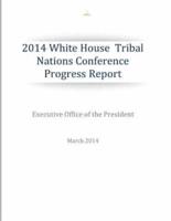 2014 White House Tribal Nations Conference Progress Report