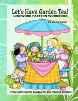 Let's Have Garden Tea!