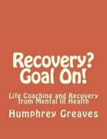 Recovery? Goal On!
