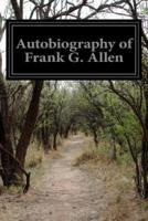 Autobiography of Frank G. Allen