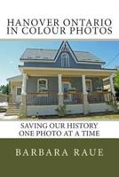 Hanover Ontario in Colour Photos