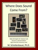 Where Does Sound Come From? Volume 2, Revised Edition