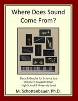 Where Does Sound Come From? Volume 2, Revised Edition