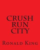 Crush Run City