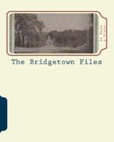 The Bridgetown Files