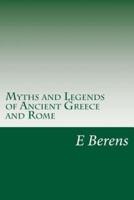 Myths and Legends of Ancient Greece and Rome