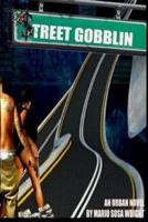 Street Gobblin