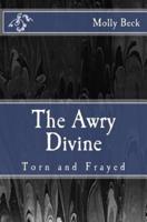 The Awry Divine
