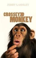 Crosseyed Monkey