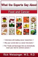 What the Experts Say About Food and Cancer