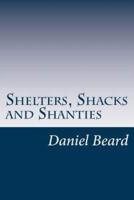 Shelters, Shacks and Shanties