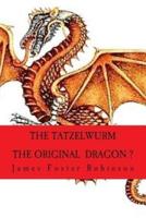 The Tatzelwurn The Original Dragon?