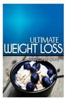 Ultimate Weight Loss - Breakfast Ideas