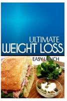 Ultimate Weight Loss - Easy Lunch