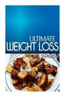 Ultimate Weight Loss - Quick Snacks