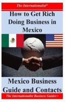 How to Get Rich Doing Business in Mexico