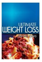 Ultimate Weight Loss - Dinner Ideas