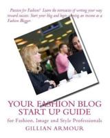 Your Fashion Blog Start Up Guide
