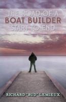 The Road of a Boat Builder Start to End