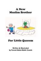 A New Muslim Brother For Little Qaseem