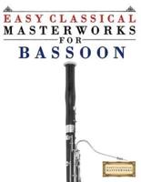 Easy Classical Masterworks for Bassoon