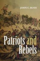 Patriots and Rebels