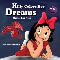 "Hilly Colors Her Dreams"