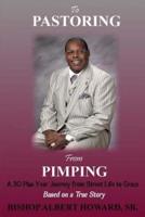 To Pastoring from Pimping