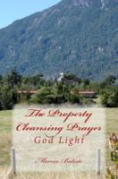 The Property Cleansing Prayer