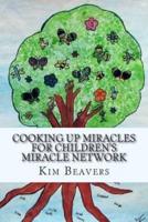 Cooking Up Miracles for Children's Miracle Network
