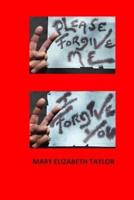 Please Forgive Me I Forgive You