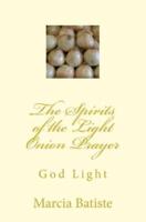 The Spirits of the Light Onion Prayer