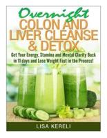 Overnight Colon and Liver Cleanse & Detox