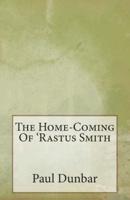 The Home-Coming Of 'Rastus Smith